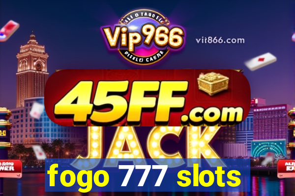fogo 777 slots